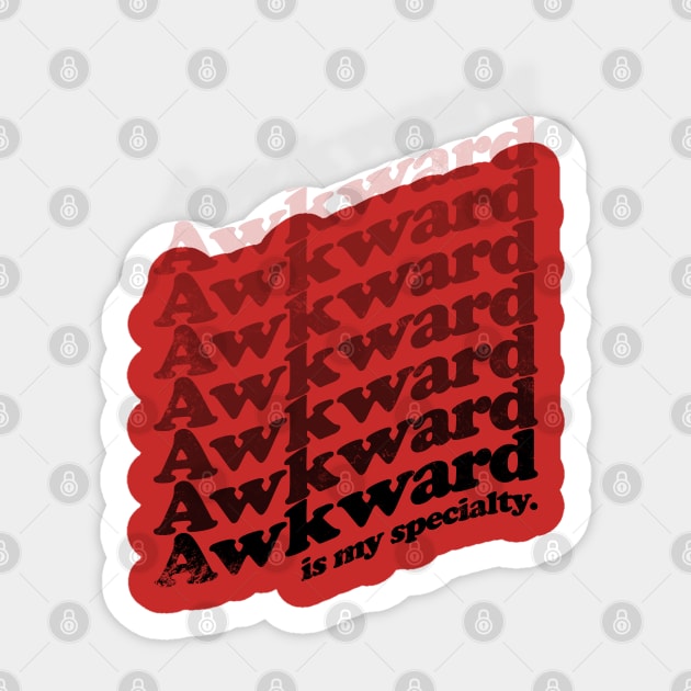 Awkward is my Specialty - BLACK Sticker by stateements